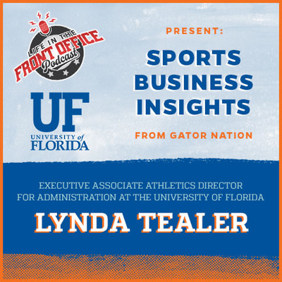 Present & Future of College Athletics with Lynda Tealer, Exec Assoc AD at the University of Florida