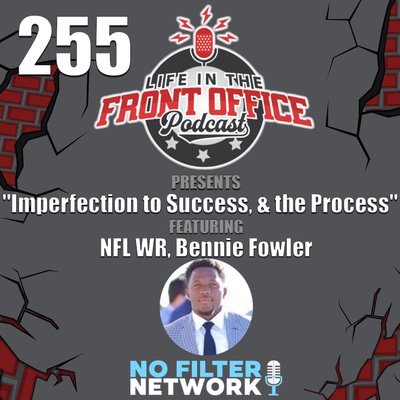Imperfection to Success, & the Process with NFL WR, Bennie Fowler