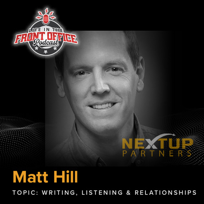 Writing, Listening, & Relationships with Matt Hill - NextUP Partnership