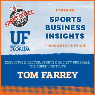 Youth Sports as a Foundation for Society with Tom Farrey, Executive Director, Sports & Society program at the Aspen Institute
