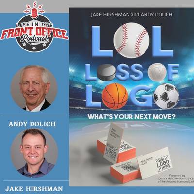 Book Release! “LOL, Loss of Logo: What’s Your Next Move?” By Jake Hirshman and Andy Dolich