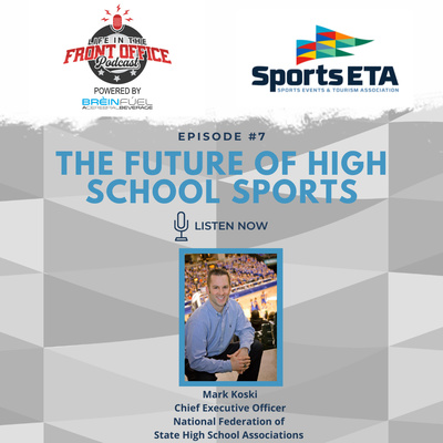 The Future of High School Sports with Mark Koski, CMO, NFHS