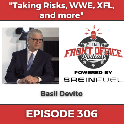 Basil Devito talking risks, WWE, XFL, and more!