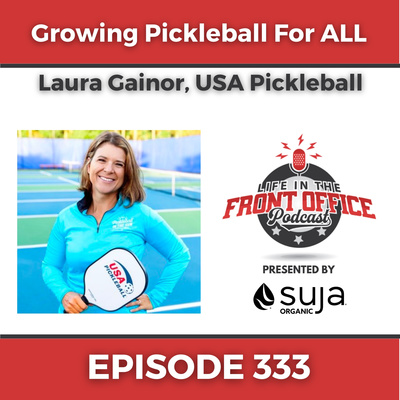 Growing Pickleball For All with Laura Gainor, USA Pickleball