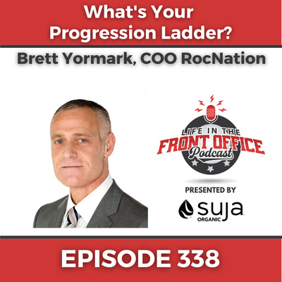 What's Your Progression Ladder with Brett Yormark COO, Roc Nation