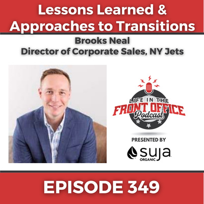 Lessons Learned & Approaches to Transitions with Brooks Neal, Director of Corporate Sponsorships, NY Jets