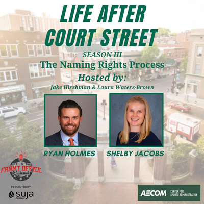 The Naming Rights Process with Ryan Holmes, Cincinnati Bengals and Shelby Jacobs, LA Clippers, OU S3