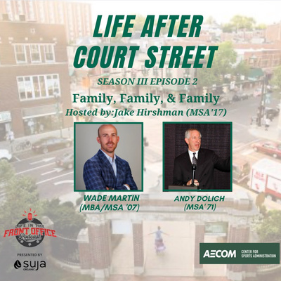 Family, Family, & Family with Wade Martin, OVG, and Andy Dolich, Ohio U Season 3 Episode 3