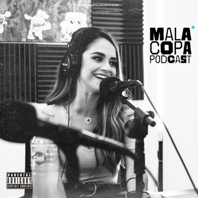 Mala Copa Podcast
