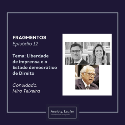 Episódio 12: Liberdade de imprensa e o Estado democrático de Direito