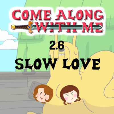 2.6 Slow Love