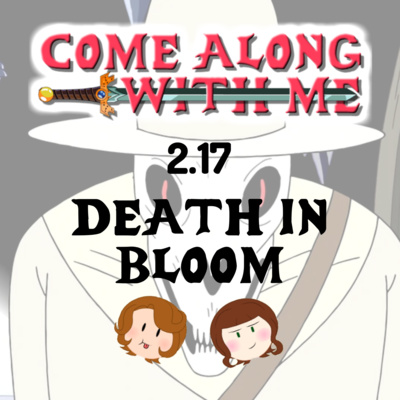 2.17 Death in Bloom