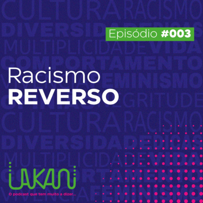 3 - Racismo Reverso