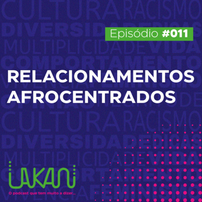 11 - Relacionamento Afrocentrados 