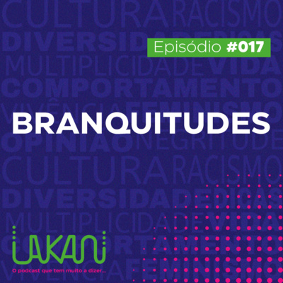 17 - Branquitudes