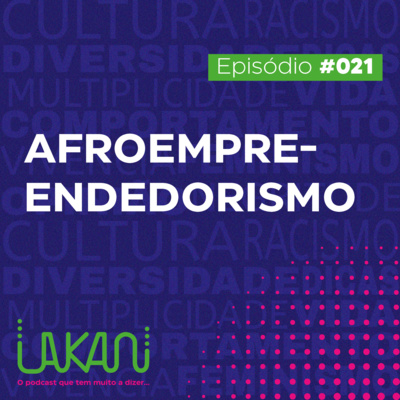 21 - Afroempreendedorismo