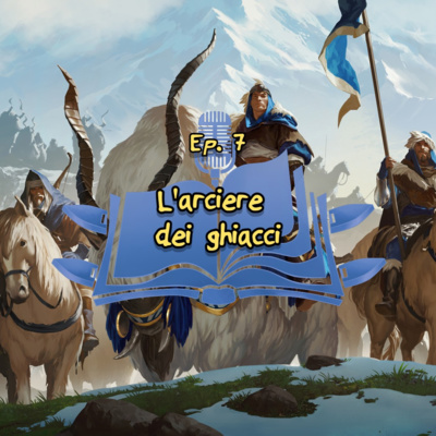 Ep. 7: Ashe - L'arciere dei ghiacci Ep. 7: Ashe - L'arciere dei ghiacci