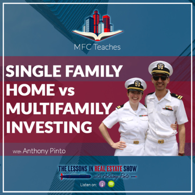 MFC Presents- Single Family Home vs Multifamily Investing