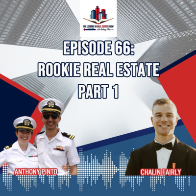 Episode 66: Rookie Real Estate Part 1: Chalin Fairly