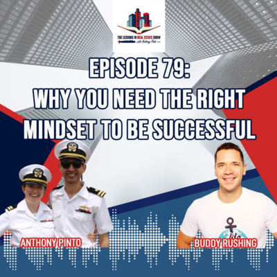 Episode 79: Why You Need the Right Mindset to Be Successful with Buddy Rushing