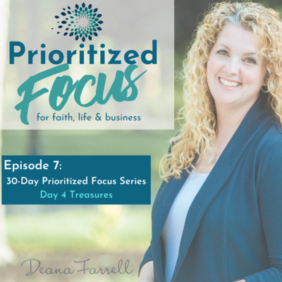 Episode 7: 30-Day series...Day 4: Treasures