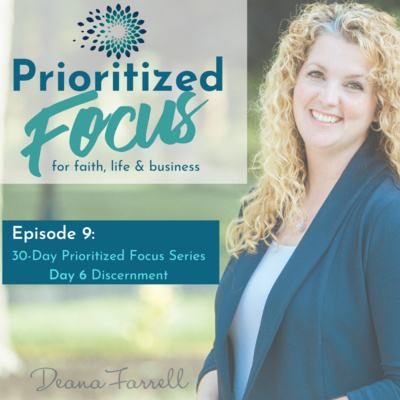 Episode 9: 30-Day Series...Day 6: Discernment