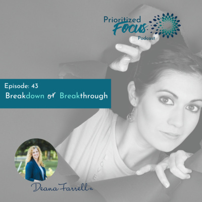 #43: Breakdown or Breakthrough