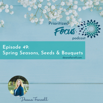 #49 Spring Seasons, Seeds & Bouquets
