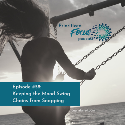 #58 Snapping Out of Mood Swings