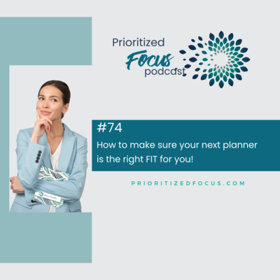 #74 Making Sure Your Next Planner Is A Right Fit