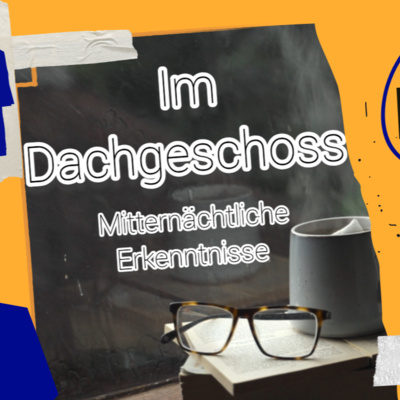Im Dachgeschoss Folge 2 - Reisen mit ADHS und Depressionen (Angststörungen des Todes) episode artwork