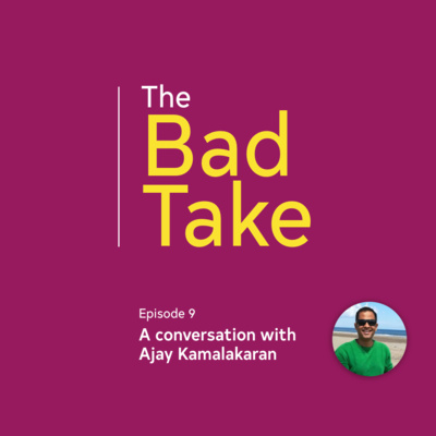 #9 A Conversation with Ajay Kamalakaran #9 A Conversation with Ajay Kamalakaran