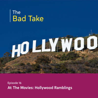 #16 At The Movies: Hollywood Ramblings