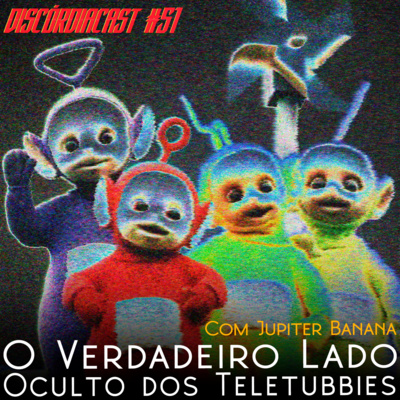 O Verdadeiro Lado Oculto dos Teletubbies