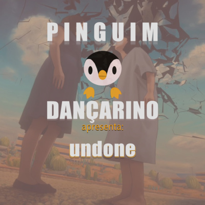 Pinguim Dançarino - Podcast
