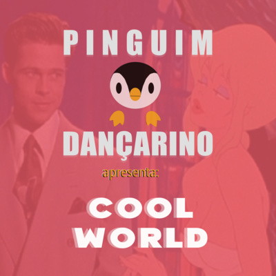 Pinguim Dançarino - Podcast