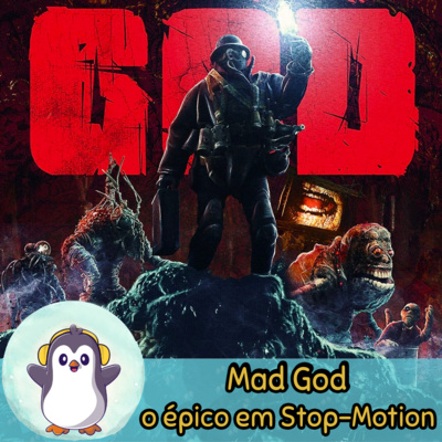 PD86 - Mad God o épico que levou 30 anos para ficar pronto