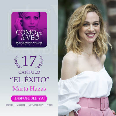 T1 C17 “El Éxito” invitada Marta Hazas 