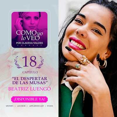 T1 C18 "El despertar de las musas" invitada Beatriz Luengo 