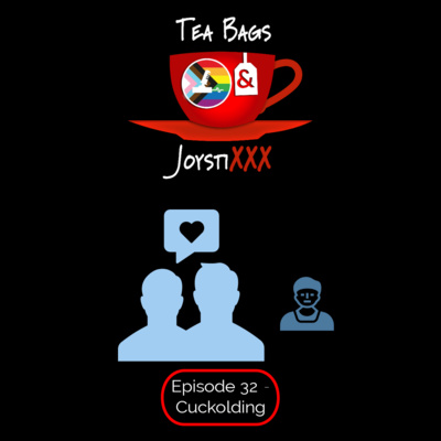 Tea Bags & JoystiXXX