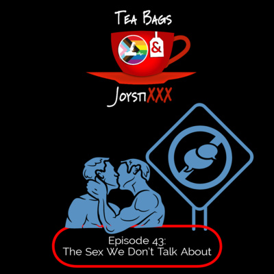 Tea Bags & JoystiXXX