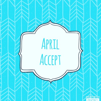 Accept is the theme for April