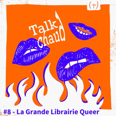 #8 - La Grande Librairie Queer