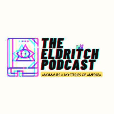 Introduction to The Eldritch Podcast