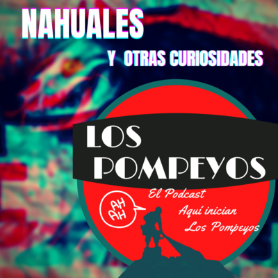 NAHUALES y otras curiosidades