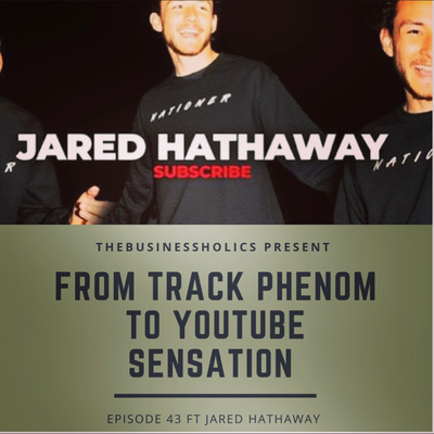 Jared Hathaway - YouTubing Full Time, Becoming a Nationer, What it Takes 