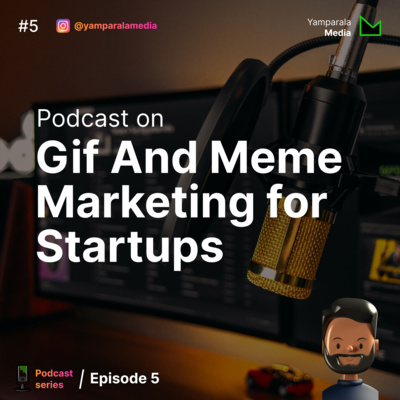 Gif And Meme Marketing | Ep 5 Gif And Meme Marketing | Ep 5