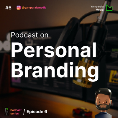 Personal Branding | Ep 6 Personal Branding | Ep 6