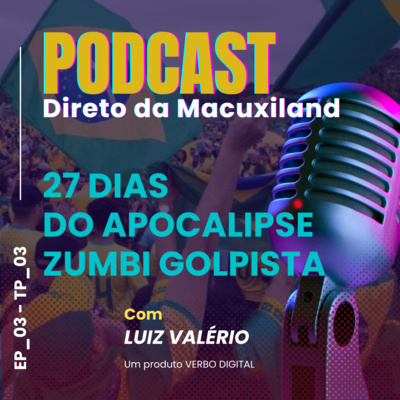 27 dias do apocalipse zumbi golpista