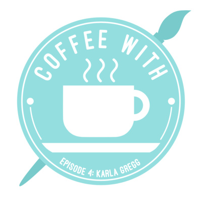 EP 4: Karla Gregg- Going Viral, Being A Freelancer & Volunteering